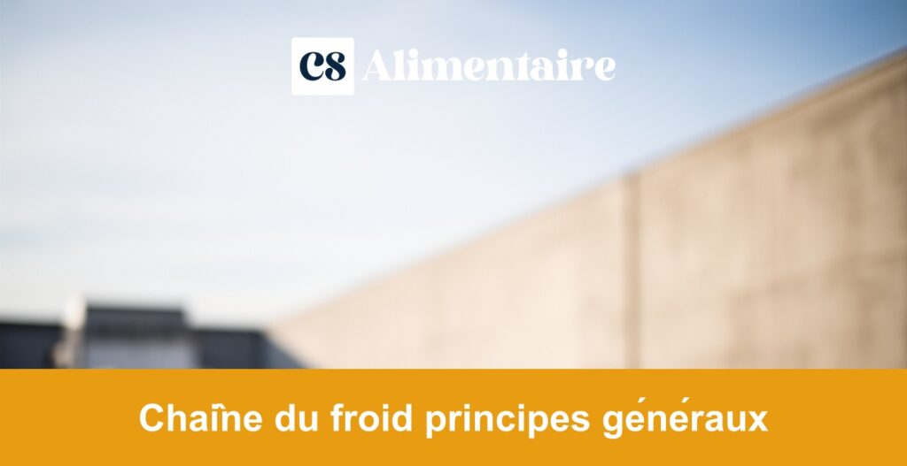 Chaîne du froid principes généraux