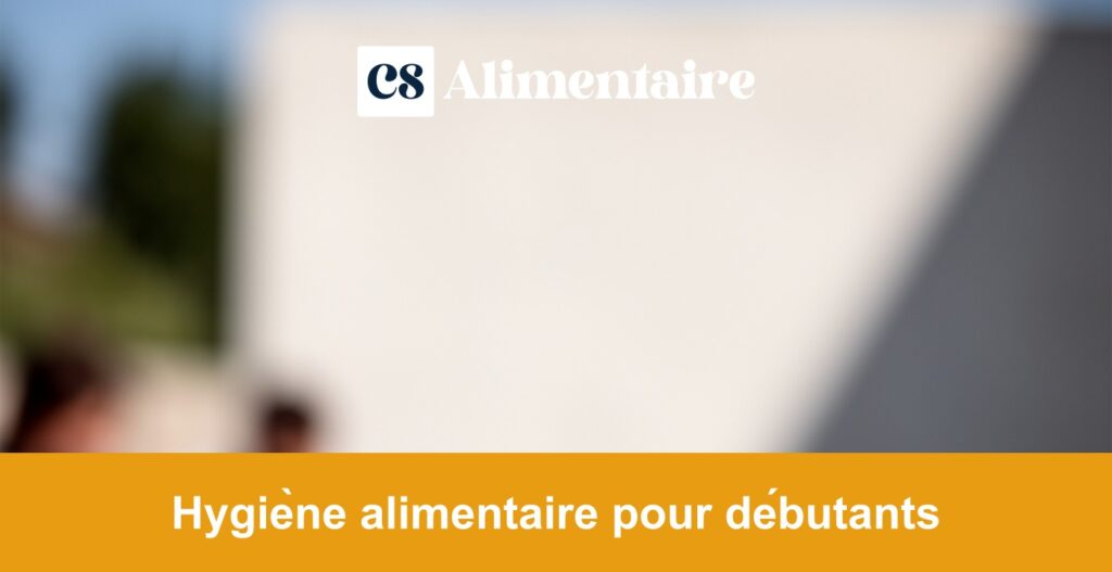 Hygiène alimentaire pour débutants